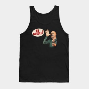 Choron vous dit "Ta Gueule !" Tank Top